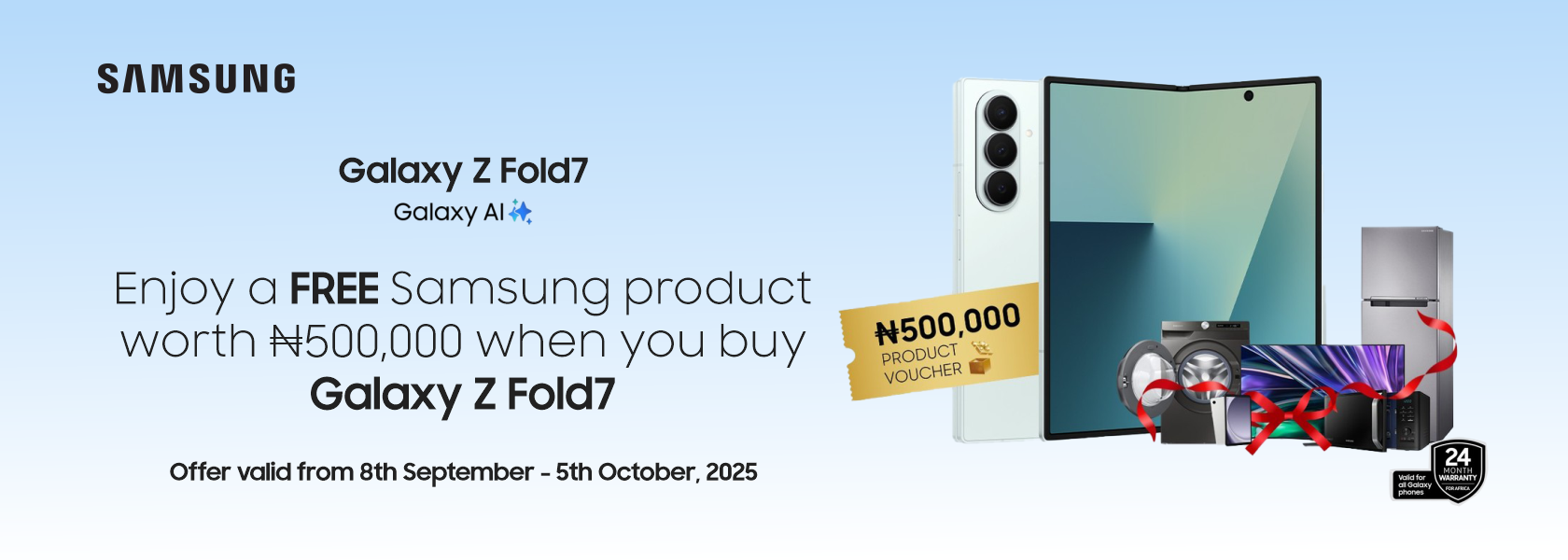 Buy a Samsung Galaxy Z Fold 7 and get a 500,000 to buy any samsung product